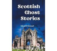 Scottish Ghost Stories (Edition2023) (Tascabile)