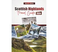Scottish Highlands TRAVEL GUIDE 2026