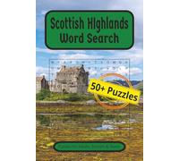 Scottish Highlands Word Search: Puzzles about Scotland's history, nature and folklore