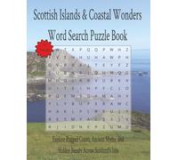 Scottish Islands & Coastal Wonders Word Search Puzzle Book: Explore Rugged Coasts, Ancient Myths, and Hidden Beauty Across Scotland's Isles | 110 Pages | 55 Puzzles