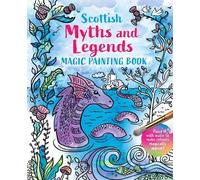 Scottish Myths and Legends: Magic Painting Book (Tascabile)