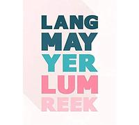 Scottish Phrase Lang Lum Reek Hogmanay Toast Scotland Art Print