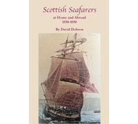 Scottish Seafarers at Home and Abroad, 1550-1850