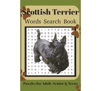 Scottish Terrier Word Search Book: Fun Word Search Puzzles for Scottish Terrier Lovers | Relaxing Brain Games for Adults & Seniors | 6x9 Inches | 110 Pages | 50+ Puzzles | Solutions Included