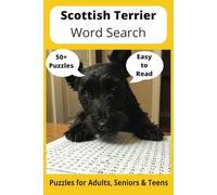 Scottish Terrier Word Search Puzzle Book: Word Searches with Easy to Read Print about Scottish Terriers, Loving Pets, Training and More | 6x9 inches, ... Gift for Vacations, Holidays and Free Times