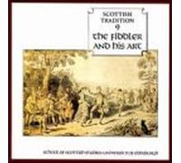 Scottish Tradition - Vol. 9-Fiddler & His Art