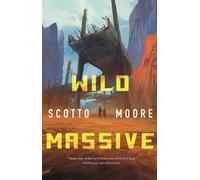 Scotto Moore Wild Massive (Tascabile)