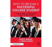 Scotty Dunlap Brian Dudak How to Become a Successful College Student (Tascabile)
