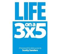 Scotty Sanders Life on a 3x5 (Tascabile)
