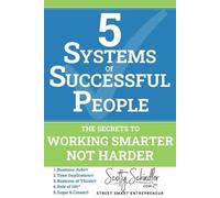 Scotty Schindler 5 Systems of Successful People (Tascabile)
