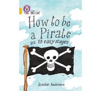 Scoular Anderson How to be a Pirate (Tascabile) Collins Big Cat