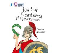 Scoular Anderson How to be an Ancient Greek (Tascabile) Collins Big Cat