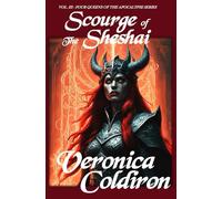 Scourge of the Sheshai: Book III in the Four Queens of the Apocalypse Saga