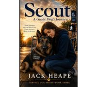 Scout: A Guide Dog's Journey