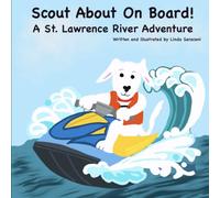 Scout About On Board! A St. Lawrence River Adventure