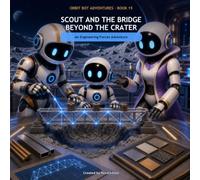 Scout and the Bridge Beyond the Crater: An Engineering Forces Adventure