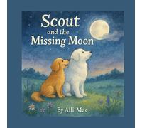 Scout and the Missing Moon