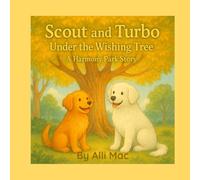 Scout and Turbo Under the Wishing Tree