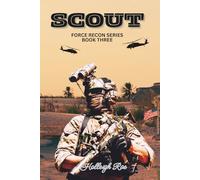 Scout: Force Recon Series Book Three: 3