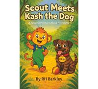 Scout Meets Kash the Dog: A Jungle Adventure about Friendship