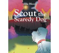 Scout the Scaredy Dog