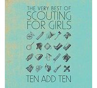 Scouting for Girls Ten Add Ten: The Very Best of Scouting for Girls (CD) Album