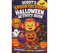 Scout's Halloween Activity Book: 30 Word Searches, Mazes, Spot the Difference, Coloring Pages, Jokes, Fun Facts & More Halloween Fun for Kids