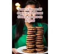 Scout's Honor: 93 Copycat Girl Scout Cookie Recipes on Repeat