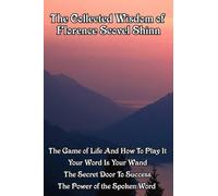 Scovel Florence Sh The Collected Wisdom of Florence Scovel Sh (Copertina rigida)
