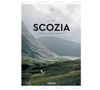 Scozia. Piccolo atlante edonista