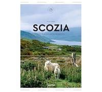 Scozia. Piccolo atlante edonista