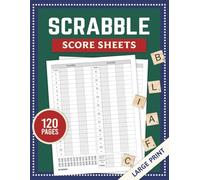 Scrabble Score Sheets: Large Print Score Pads for Scorekeeping | Scrabble Game Score Cards | Scrabble Score Pads | 120 Pages