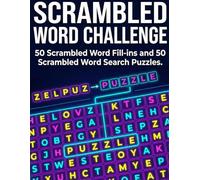 Scrambled Word Challenge: 50 Scrambled Word Fill-ins and 50 Scrambled Word Search Puzzles