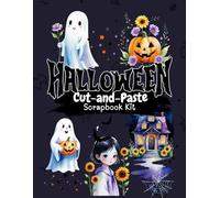 scrap book for halloween: Cut-and-Paste Scrapbook - 95 Ready-to-Use Spooky Designs for Kids & Adults