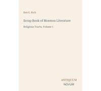 Scrap Book of Mormon Literature: Religious Tracts, Volume 1