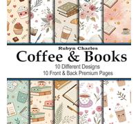 Scrapbook Paper - 10 Front and Back Full Color Sheets: Coffee & Books - Books Coffee Pens Cozy - 8.5"x8.5"