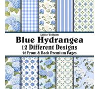 Scrapbook Paper - 20 Front and Back Premium Color Pages: Blue Hydrangea - Spring Blossoms and Patterns in Stunning Sky Aqua Teal Seafoam and Green - 8.5"x8.5"