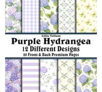Scrapbook Paper - 20 Front and Back Premium Color Pages: Purple Hydrangea - Spring Blossoms and Patterns in Stunning Purple Violet Indigo Pink and Green - 8.5"x8.5"