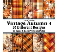 Scrapbook Paper - 20 Front and Back Premium Color Pages: Vintage Autumn 4 - Orange Pumpkins Floral and Fall Plaids - 8.5"x8.5"