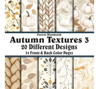 Scrapbook Paper - 34 Front and Back Full Color Sheets: Autumn Textures 3 Neutral Fall Colors and Pumpkins - 8.5"x8.5"