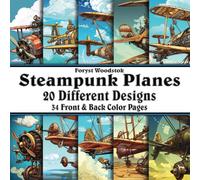 Scrapbook Paper - 34 Front and Back Full Color Sheets: Steampunk Fantasy Airplanes - Magical Fictional Aeroplanes - 8.5"x8.5"