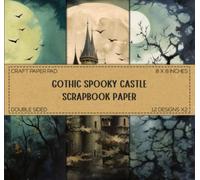 Scrapbook Paper: Gothic Spooky Castle Designs, Decorative Craft Paper, Scrapbooking, Junk Journaling & DIY Crafts