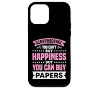 Scrapbooking: You Can't Buy Happiness Custodia per iPhone 12 mini