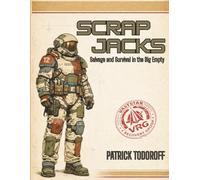Scrapjacks: Salvage and Survival in the Big Empty