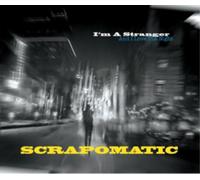Scrapomatic I'm a Stranger (And I Love the Night) (CD) Album