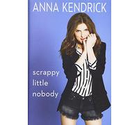Scrappy Little Nobody