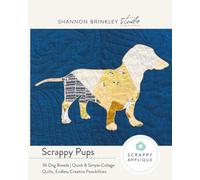 Scrappy Pups - Scrappy Applique Pattern Book: 36 Dog Breeds | Quick & Simple Collage Quilts, Endless Creative Possibilities