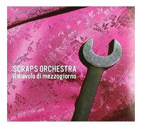 Scraps Orchestra - MANIFESTO Il Diavolo Di Mezzogiorn