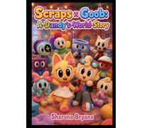 Scraps x Goob: A-Dandy’s-World-Story