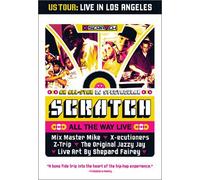 Scratch All-Star Jam Session - Scratch: All the Way Live